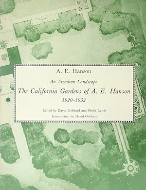 An Arcadian Landscape: The California Gardens of A. E. Hanson, 1920-1932