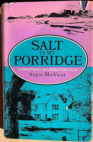 Salt in my porridge. Confessions of a minister's son.