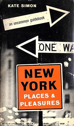 New York Places & Pleasures: An Uncommon Guidebook