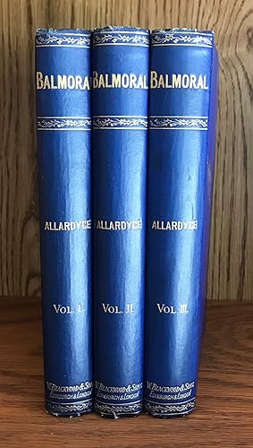 BALMORAL: A Romance Of The Queen's Country. In Three Volumes. (Fine, Bright Publisher's Presentat...