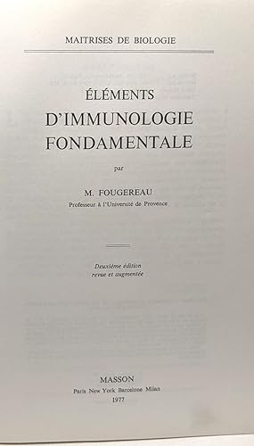 ELEMENTS D'IMMUNOLOGIE. 2ème édition revue et augmentée - maîtrise de biologie