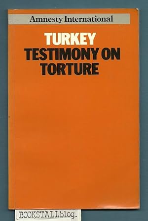 Turkey - Testimony on Torture