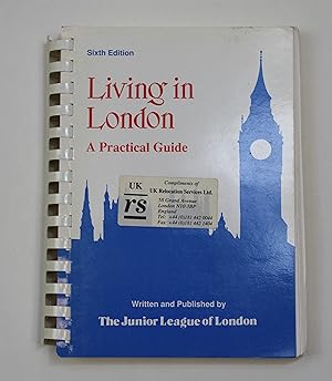 Living in London: The Practical Guide