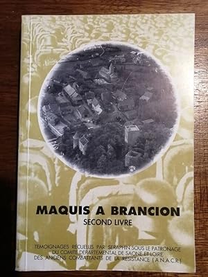 Maquis à Brancion Second livre 1989 - Plusieurs auteurs - Régionalisme Bourgogne Saône et Loire G...