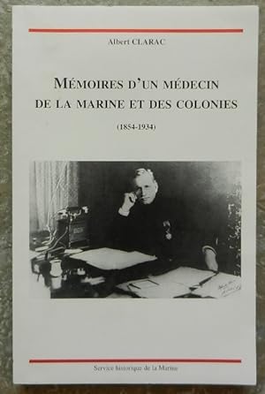Mémoires d'un médecin de la marine et des colonies (1854-1934).