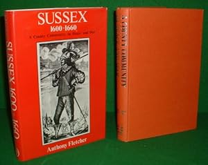 SUSSEX 1600-1660 A COUNTRY COMMUNITY IN PEACE AND WAR