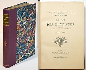 LE ROI DES MONTAGNES Nouvelle édition illustrée de 158 dessins.
