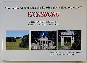Vicksburg A Photographic Journey with Voices from the Past, Signed