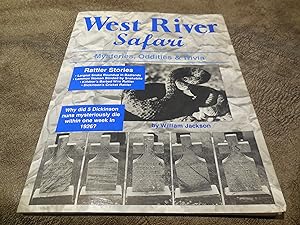West River Safari - Mysteries, Oddities & Trivia