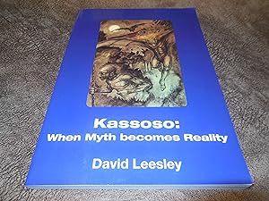Kassoso: When Myth Becomes Reality