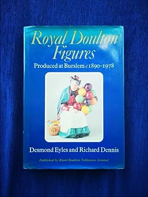 Royal Doulton Figures: Produced at Burslem 1890-1978