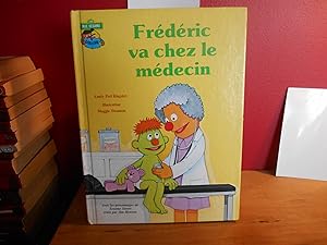 Frédéric va chez le médecin (Club du livre Rue Sésame)
