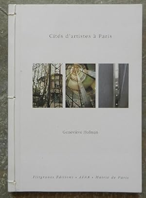 Cités d'artistes à Paris. Histoire, marginalité, actualité.