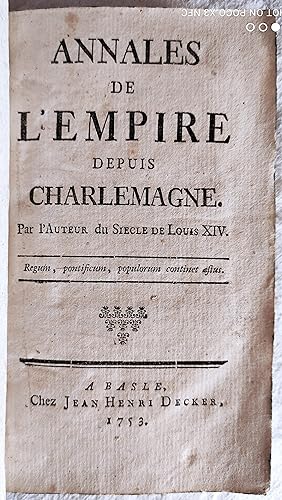 Annales de l’Empire depuis Charlemagne. Par l’auteur du Siècle de Louis XIV.