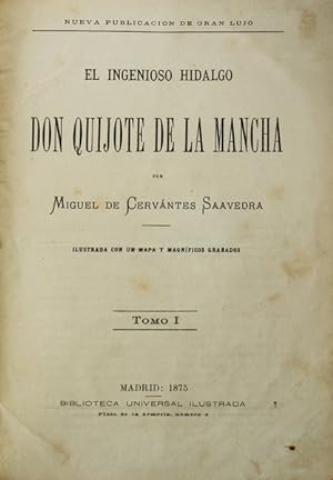 EL INGENIOSO HIDALGO DON QUIJOTE DE LA MANCHA. [ED. 1875]