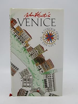John Kent's Venice: A Color Guide to the City (First Edition)