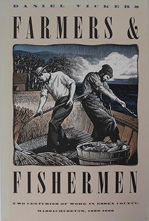 Farmers & Fishermen: Two Centuries of Work in Essex County, Massachusetts, 1630-1850