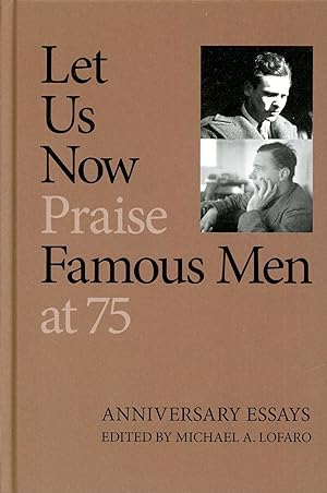 Let Us Now Praise Famous Men at 75