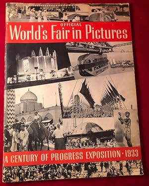Official World's Fair in Pictures: A Century of Progress Exposition - 1933