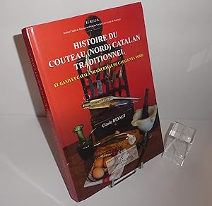 Histoire du couteau nord Catalan traditionnel. El Ganivet catal tradicional de Catalunya nord. I....
