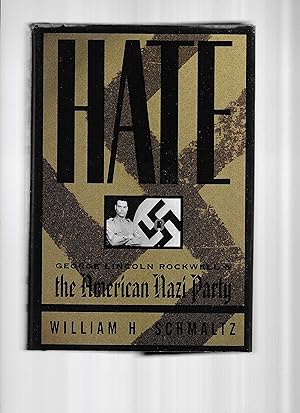HATE: George Lincoln Rockwell And The American Nazi Party
