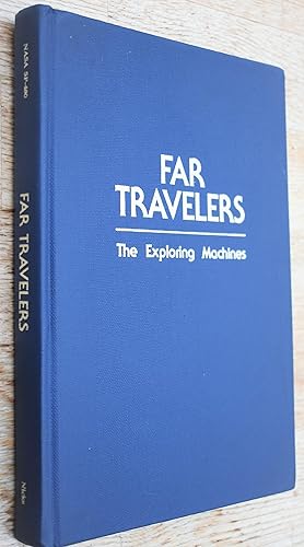 FAR TRAVELERS The Exploring Machines