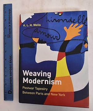 Weaving Modernism: Postwar Tapestry between Paris and New York