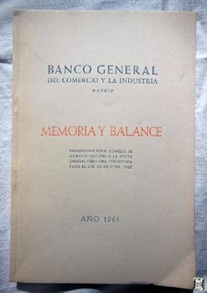 BANCO GENERAL DEL COMERCIO Y LA INDUSTRIA MEMORIA Y BALANCE 1962