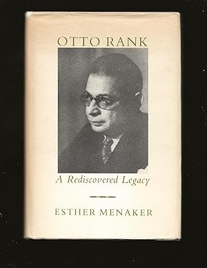 Otto Rank: A Rediscovered Legacy (Only Signed Copy)