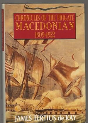 Chronicles of the Frigate Macedonian 1800-1922