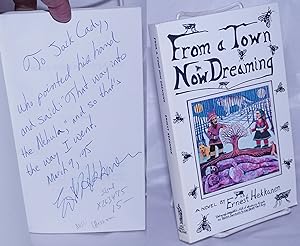From a Town Now Dreaming: a novel [inscribed and signed]