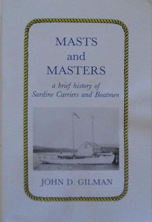 Masts and Masters: A Birief History of Sardine Carriers and Boatmen