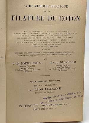 Aide-mémoire pratique de la filature du coton - 4e édition revue et augmentée par Léon Flamand