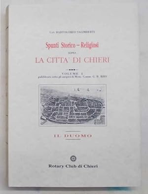 Spunti storico-religiosi sopra la città di Chieri. Volume I. Il Duomo.