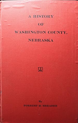 A History Of Washington County, Nebraska