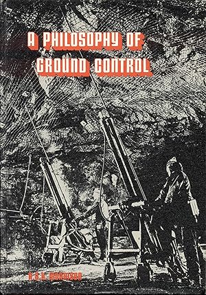 A Philosophy of Ground Control: A Bridge Between Theory and Practice