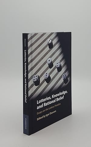 LOTTERIES KNOWLEDGE AND RATIONAL BELIEF Essays on the Lottery Paradox