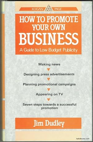 How To Promote Your Own Business: A Guide To Low Budget Publicity