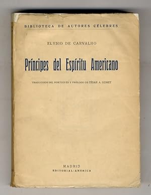 Principes del Espiritu Americano. (Ruben Dario - Graça Aranha - Don Rufino Bianco-Fombona). Tradu...