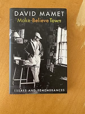 Make-Believe Town: Essays and Remembrances - SIGNED