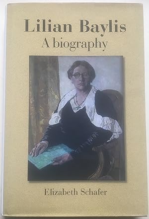 Lilian Baylis - A Biography