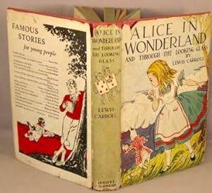 Alice's Adventures in Wonderland, and, Through the Looking-Glass (Complete in One Volume).