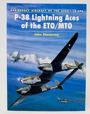 P-38 Lightning Aces of the ETO/MTO Osprey Aircraft of the Aces 19