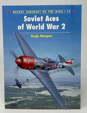 Soviet Aces of World War 2 Osprey Aircraft of the Aces 15