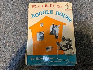 WHY I BUILT THE BOOGLE HOUSE