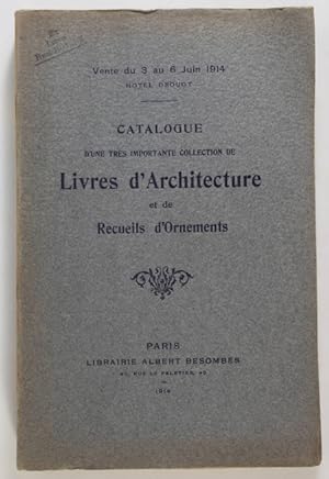 Catalogue d'une très importante collection de livres d'architecture. Recueil d'ornements propres ...
