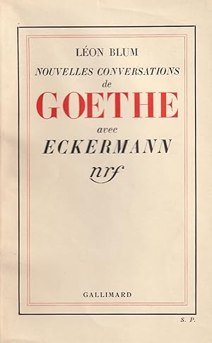 Nouvelles Conversations De Goethe Avec Eckermann. Edition originale.