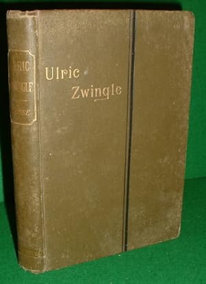 ULRIC ZWINGLE (Author Inscribed - copy)