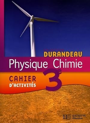 Physique chimie 3e. Cahier d'activit?s 2008 - Paul Bramand