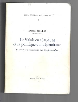 le valais en 1813-1814 et sa politique d'indépendance